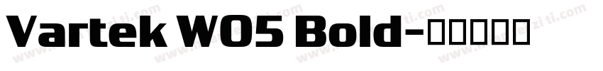 Vartek W05 Bold字体转换